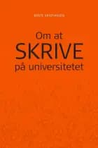 Om at skrive på universitetet af Bente Kristiansen