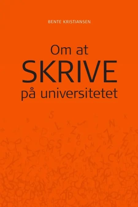 Om at skrive på universitetet af Bente Kristiansen
