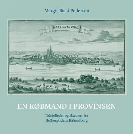 En købmand i provinsen af Margit Baad Pedersen
