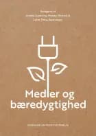 Medier og bæredygtighed af Anette Grønning og Morten Birkved og Lotte Thing Rasmussen