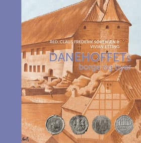 Danehoffets borge og byer af Claus Frederik Sørensen