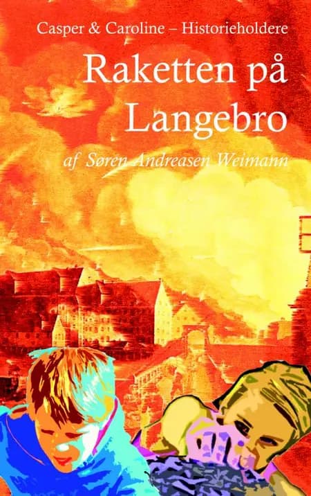 Raketten på Langebro af Søren Andreasen Weimann
