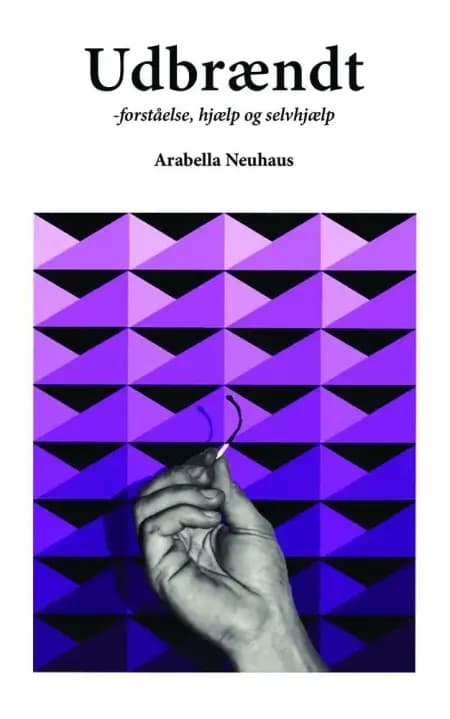 Udbrændt af Arabella Neuhaus