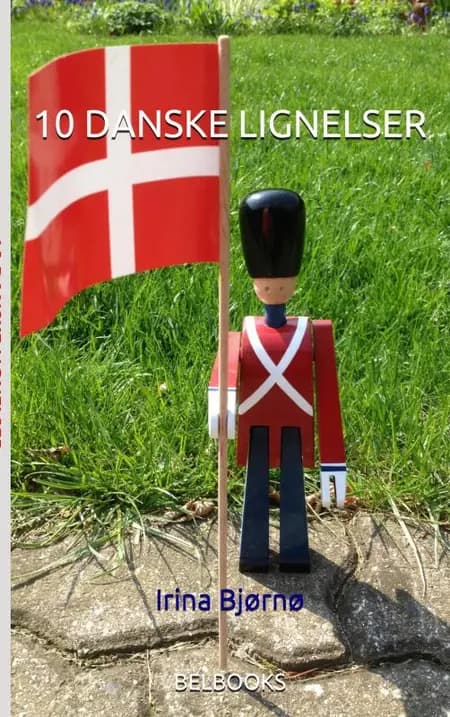 10 danske lignelser af Irina Bjørnø