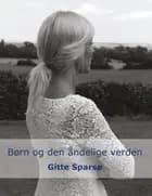 Børn og den åndelige verden af Gitte Sparsø