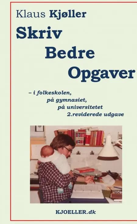 Skriv bedre opgaver af Klaus Kjøller