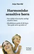 Harmoniske sensitive børn af Anja Merrild