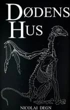 Dødens hus af Nicolai Degn