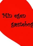 Min egen gæstebog af Flora dig og Dixi ...på eventyr med dig