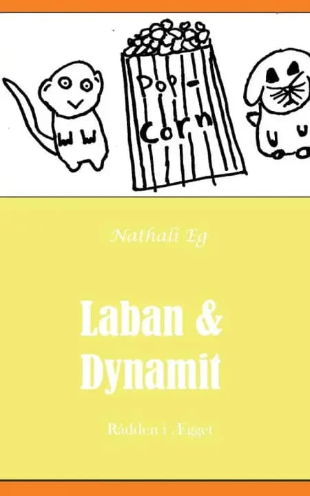 Laban & dynamit af Nathali Eg