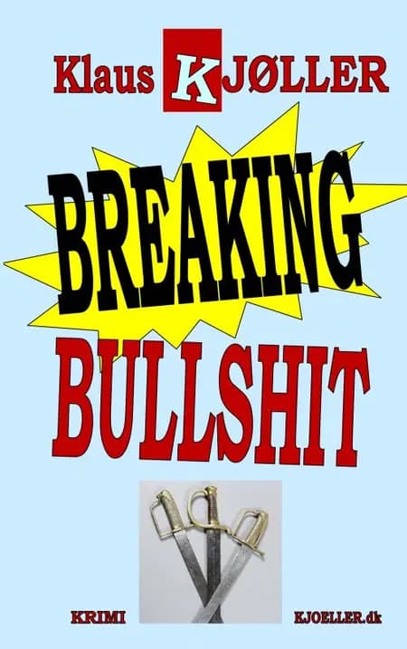 Breaking bullshit af Klaus Kjøller
