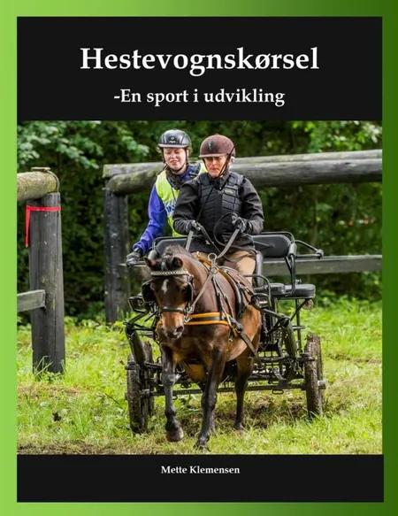 Hestevognskørsel - en sport i udvikling af Mette Klemensen