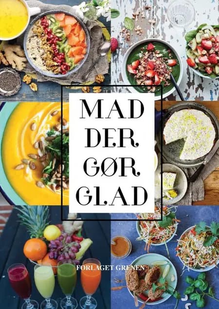 Mad der gør glad af Mette Glargaard