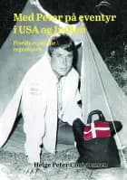 Med Peter på eventyr i USA og Indien af Helge Peter Christensen