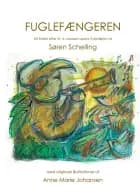Fuglefængeren af Søren Schelling