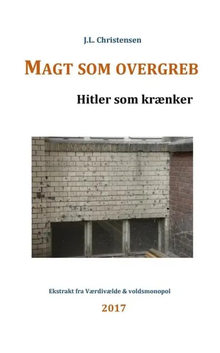 Magt som overgeb. Hitler som krænker af J.L. Christensen