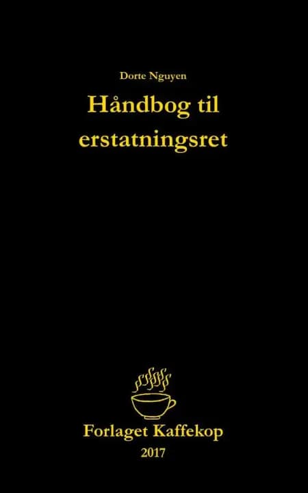 Håndbog til erstatningsret af Dorte Nguyen