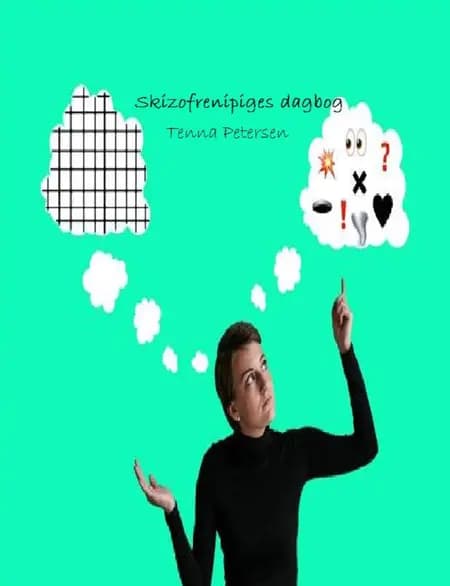 Skizofrenipiges dagbog af Tenna Petersen