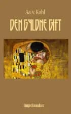 Den gyldne Gift af Aage v. Kohl