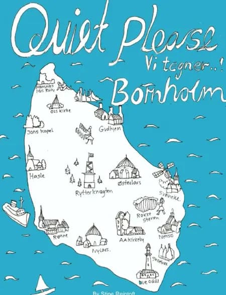 Quiet Please-Vi Tegner Bornholm af By Stine Reintoft Reintoft
