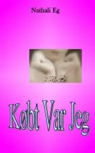 Købt Var Jeg af Nathali Eg