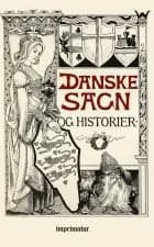 Danske Sagn og Historier af Vilhelm Østergaard