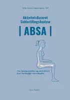 AktivitetsBaseret SiddestillingsAnalyse - ABSA af Helle Dreier