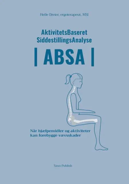 AktivitetsBaseret SiddestillingsAnalyse - ABSA af Helle Dreier