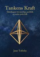 Tankens Kraft - Håndbogen for åndelige godtfolk og andre gode folk af Jane Tofteby