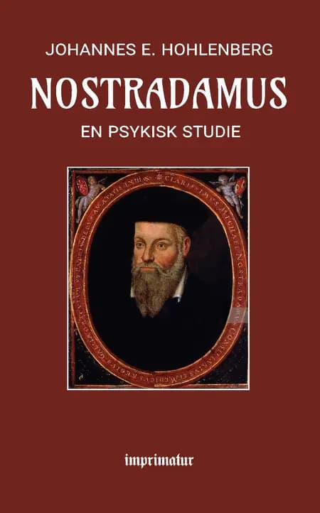 Nostradamus - en psykisk Studie af Johannes E. Hohlenberg