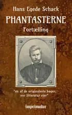 Phantasterne af Hans Egede Schack