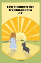 Den vidunderlige troldmand fra Oz af L. Frank Baum