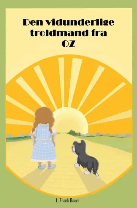 Den vidunderlige troldmand fra Oz af L. Frank Baum