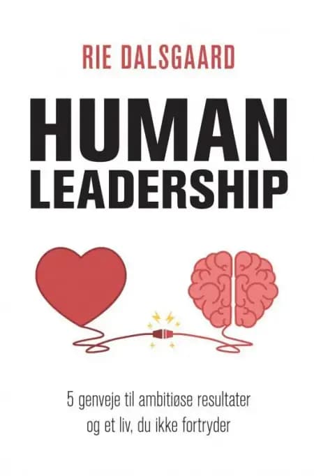 Human Leadership af Heidi Korsgaard