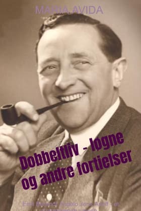 Dobbeltliv - løgne og andre fortielser af Maria Avida