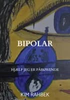 BIPOLAR af Kim Rahbek