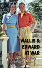 WALLIS & EDWARD AT WAR af Jørgen Holger Hagested