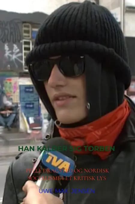 Han kalder sig Torben af Uwe Max Jensen