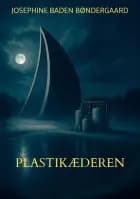 Plastikæderen af Josephine Baden Bøndergaard