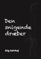 Den Snigende Dræber af Stig Sølvhøj