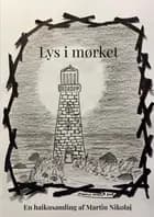 Lys i mørket af Martin Nikolaj