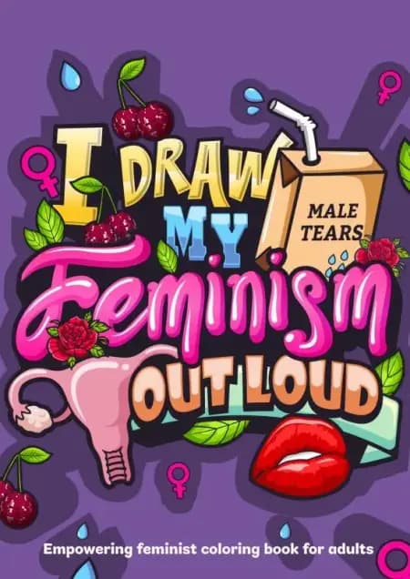 I Draw My Feminism Out Loud af Annsofie Tolborg