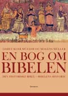 En bog om Bibelen af Lisbeth Kjær Müller og Mogens Müller
