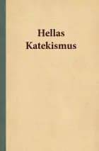 Hellas Katekismus af Hella Joof