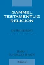 Gammeltestamentlig religion af Hans J. Lundager Jensen
