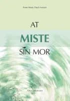 At miste sin mor af Anne-Marie Finch Iversen