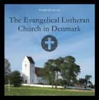 A Brief Guide to the Evangelical Lutheran Church in Denmark af Martin Schwarz Lausten, Birgitte Stoklund Larsen og Erik Norman Svendsen