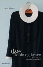 Uden kjole og krave af Lena Kjems