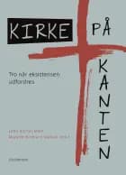 Kirke på kanten af Karin Ladegaard, Ole Raakjær, Christina Busch, Henning Nabe-Nielsen, Lotte Blicher Mørk, Lotte Lyngby, Majbritt Normann Nielsen, Maria Baastrup og Trine Kern Kernel