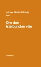 Luthers Skrifter i Udvalg af Ellen A. Madsen